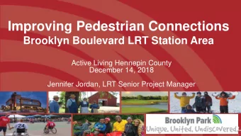 Improving Pedestrian Connections  Brooklyn Boulevard LRT Station Area  Active Living Hennepin