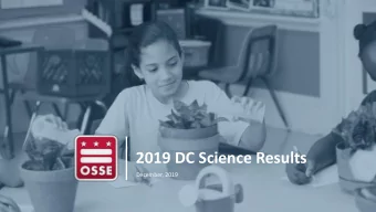 2019 DC Science Results  December, 2019  Background    The District administered a new statewide