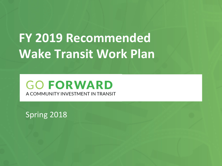 fy 2019 recommended wake transit work plan