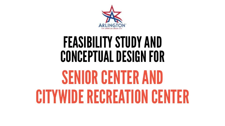senior center and citywide recreation center city council