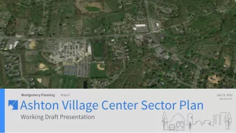 Ashton Village Center Sector Plan  Working Draft Presentation  Ashton Village Center Sector Plan