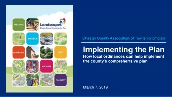 Implementing the Plan  How local ordinances can help implement  the countys comprehensive plan