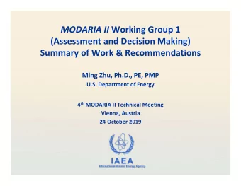 MODARIA II Working Group 1 (Assessment and Decision Making) Summary of Work &amp; Recommendations