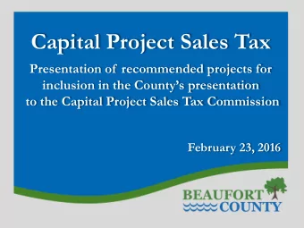 Capital Project Sales Tax  Presentation of  recommended projects for inclusion in the Countys