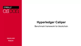 Hyperledger Caliper  Benchmark framework for blockchain  Content  Whats Caliper