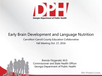 Early Brain Development and Language Nutrition  Carrollton-Carroll County Education Collaborative