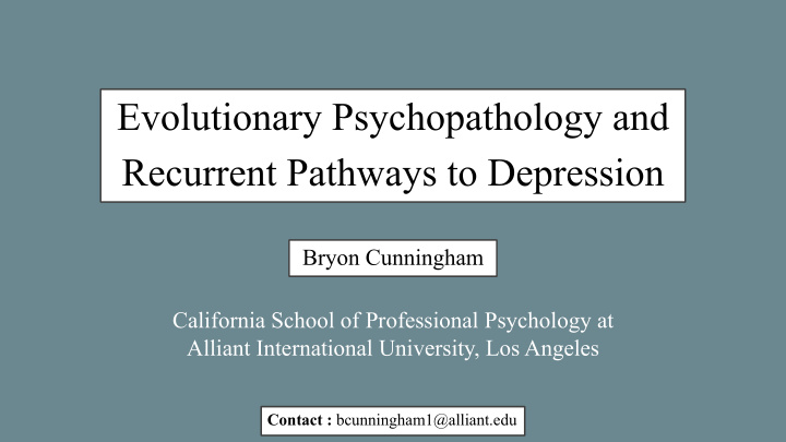 evolutionary psychopathology and recurrent pathways to