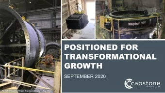 POSITIONED FOR  TRANSFORMATIONAL  GROWTH  SEPTEMBER 2020  PV3 Optimization Phase 1 work underway