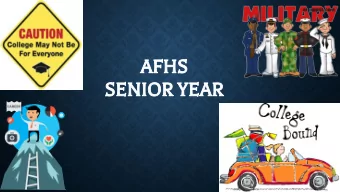 AFHS  SENIOR YEAR  Objectives for Today  Who your counselor is and how to make an appointment