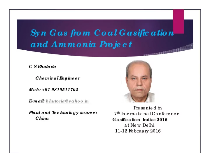 syn gas fr o m co al gasific atio n and ammo nia pr o je