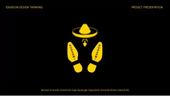 IDEA9106 DESIGN THINKING  PROJECT PRESENTATION  Michael Tsimnadis (mtsi4133) Hugh Gaukroger