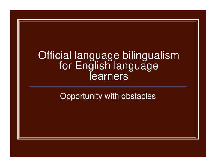 official language bilingualism for english language