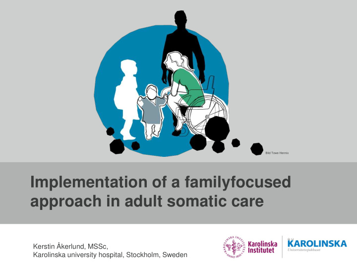 implementation of a familyfocused approach in adult