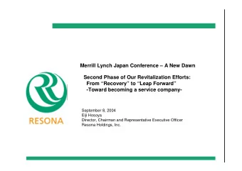 Merrill Lynch Japan Conference  A New Dawn  Second Phase of Our Revitalization Efforts:  From