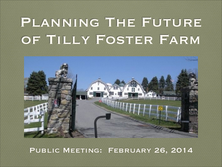 planning the future of tilly foster farm