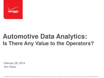 Automotive Data Analytics:  Is There Any Value to the Operators?  February 26, 2014  Tom Taylor