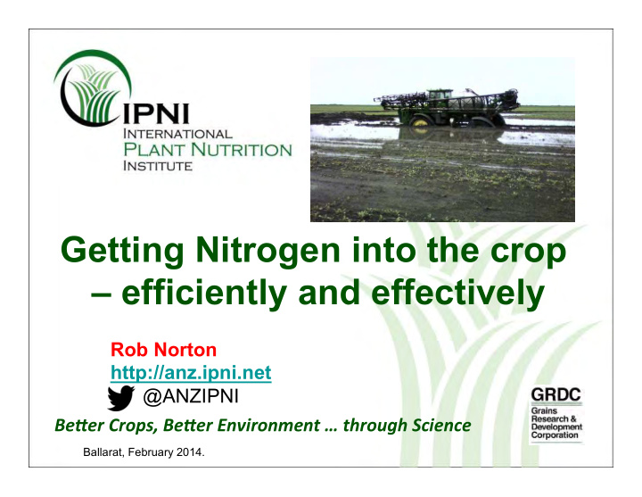 getting nitrogen into the crop efficiently and effectively