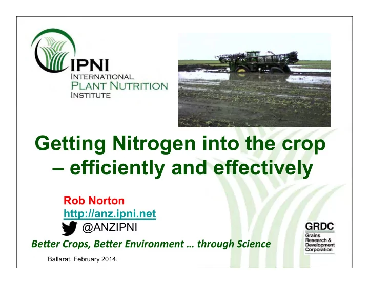getting nitrogen into the crop efficiently and effectively