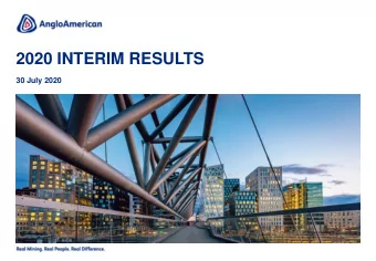 2020 INTERIM RESULTS  30 July 2020  CAUTIONARY STATEMENT Disclaimer : This presentation has been