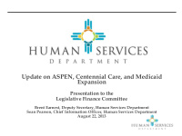 update on aspen centennial care and medicaid expansion