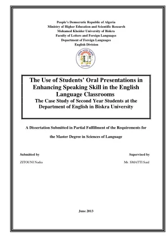 The Use of S tudents Oral Pres entations in  Enhancing Speaking Skill in the English  Language