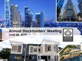 Annual Stockholders Meeting  June 28, 2019  KEY MILESTONES AND DEVELOPMENTS  Completion of Trump