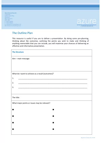 The Outline Plan  This resource is useful if you are to deliver a presentation. By doing some