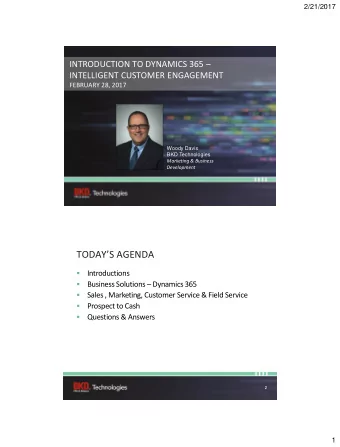 TODAYS AGENDA    Introductions   Business Solutions  Dynamics 365    Sales ,