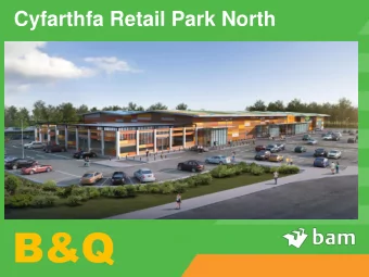 B&amp;Q  Introduction Name :  David Humphrey Position :  Design Manager Company :  BAM Construction