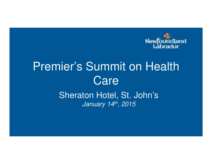 premier s summit on health care