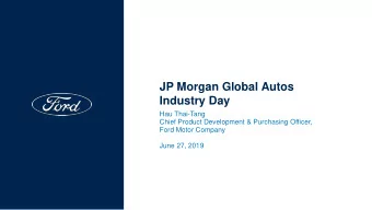 JP Morgan Global Autos  Industry Day  Hau Thai-Tang  Chief Product Development &amp; Purchasing
