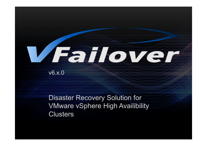 v6 x 0 disaster recovery solution for vmware vsphere high