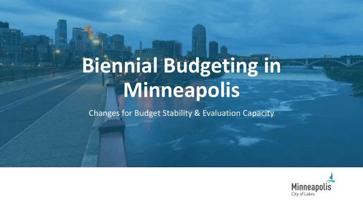 biennial budgeting in minneapolis