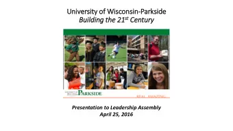 Univ  iversity of Wis  isconsin  in-Parksid  ide st Century the 21 st  Build  ilding th  ry