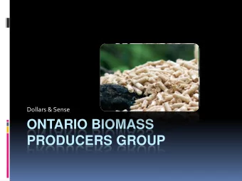 ONTARIO BIOMASS  PRODUCERS GROUP  Pipeline to Nanticoke  Typical Biomass Value Chain  Capital
