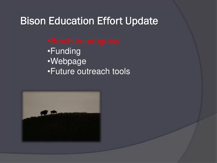 bi bison on ed educ ucation ation ef effort t up updat ate