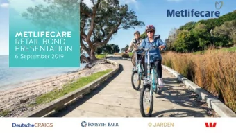 METLIFECARE  RETAIL BOND  PRESENTATION  6 September 2019  Classification: PROTECTED  DISCLAIMER