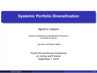 Systemic Portfolio Diversification  Agostino Capponi  Industrial Engineering and Operations