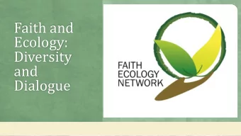 Faith and  Ecology:  Diversity  and  Dialogue  Trunk founded on deep roots in the soil built up