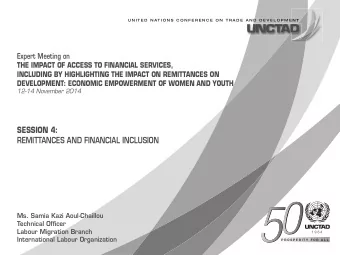 UNCTAD Expert Meeting on the Impact  of Access to Financial Services.  Session 4: Remittances and
