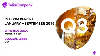 JANUARY  September 2019 Q3  interim REPORT  CHRISTIAN LUIGA  president &amp; CEO  Douglas lubbe
