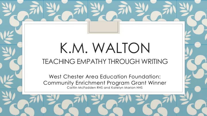 k m walton