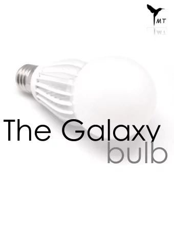 The Galaxy  bulb  Light plays a very important role in our  well-being and our self-development.