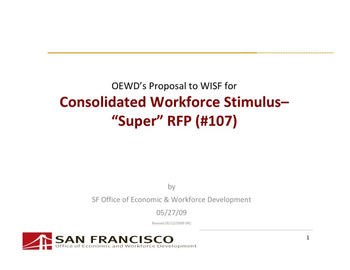 consolidated workforce stimulus super rfp 107
