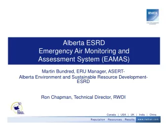 Alberta ESRD  Emergency Air Monitoring and  Assessment System (EAMAS)  Martin Bundred, ERU Manager,