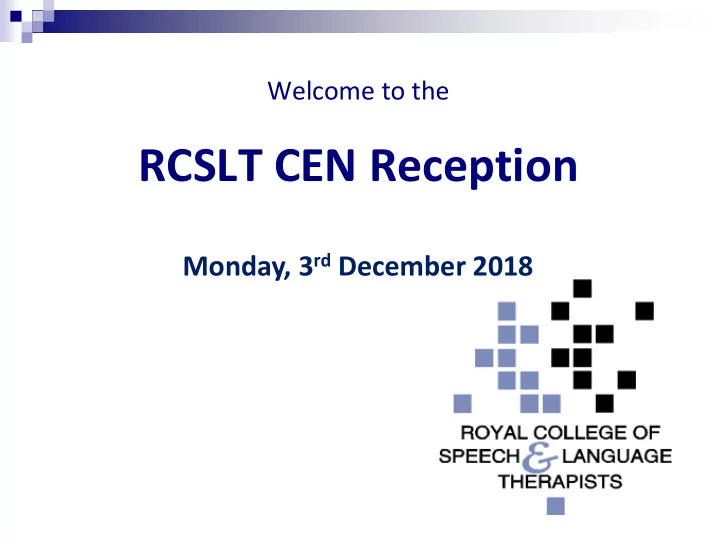 rcslt cen reception