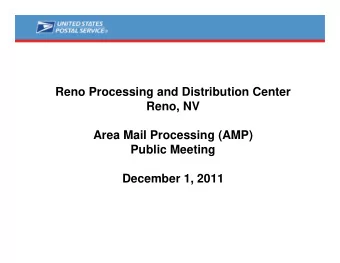 Reno Processing and Distribution Center  Reno, NV  Area Mail Processing (AMP)  Public Meeting