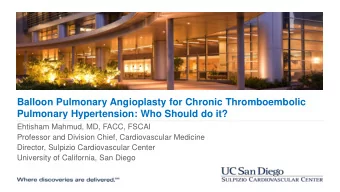Balloon Pulmonary Angioplasty for Chronic Thromboembolic  Pulmonary Hypertension: Who Should do it?