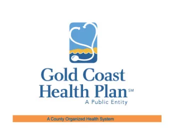 A County Organized Health System  Gold Coast Health Plan  Presentation to  Intermediate Care