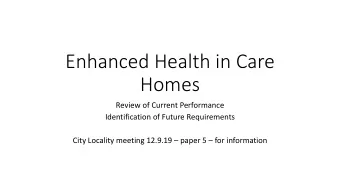 Enhanced Health in Care  Homes  Review of Current Performance  Identification of Future